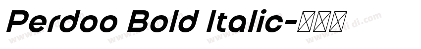 Perdoo Bold Italic字体转换
